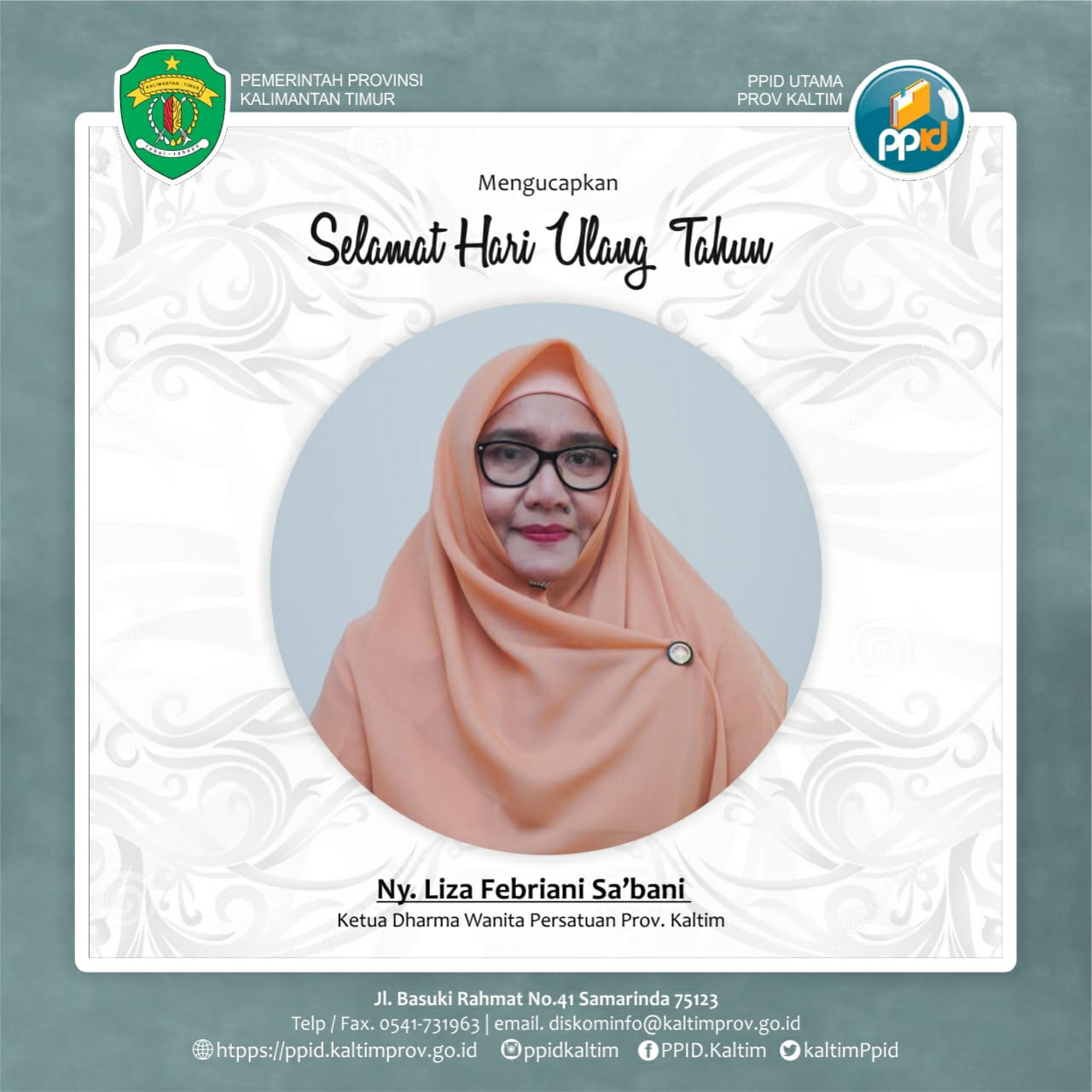 Selamat Hari Lahir   Ibu Liza Febriani Sa"bani Ketua Darma Wanita Persatuan Prov Kaltim